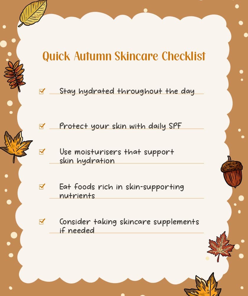 Quick Autumn Skincare Checklist